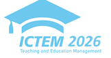 2026 7th International Conference on Teaching and Education Management (ICTEM 2026)