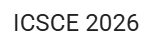 2026 International Conference on Structural and Civil Engineering (ICSCE 2026)