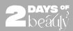 2DAYS OF BEAUTY