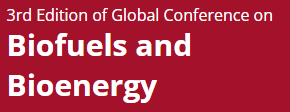 3rd Edition of Global Conference on Biofuels and Bioenergy
