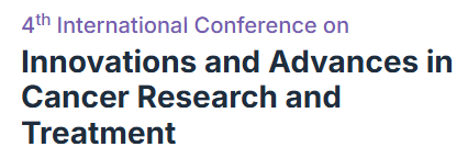 4th International Conference on Innovations and Advances in Cancer Research and Treatment