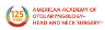 American Academy of Otolaryngology Head and Neck Sugery - AAO-HNSF