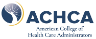 American College of Health Care Administrators - ACHCA