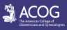 American College of OB & GYN Annual Meeting - ACOG