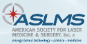 American Society for Laser Medicine & Sugery - ASLMS Annual Conference