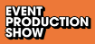 Event Production Show