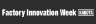 Factory Innovation Week
