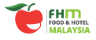 FHM - Food & Hotel Malaysia