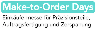 Make-to-Order Days (MTO Days)