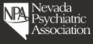 Nevada Psychiatric Association - NPA Annual Psychopharmacology Update