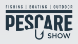 PESCARE Show - Fishing, Boating & Outdoor Show