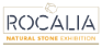 Rocalia - Natural Stone Exhibition