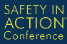 Safety In Action Conference