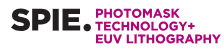 SPIE Photomask Technology + EUV Lithography