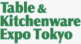 Table & Kitchenware Expo Tokyo