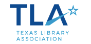 Texas Library Association - TLA