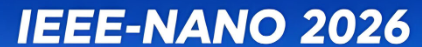 The 26th IEEE International Conference on Nanotechnology (IEEE-NANO 2026)