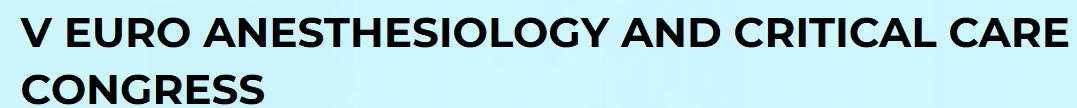 V Euro Anesthesiology and Critical Care Congress