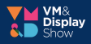 VM and Display Show